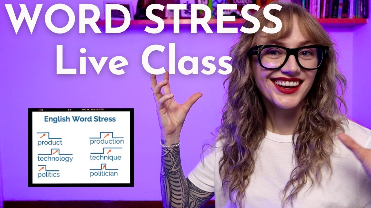 Free Pronunciation Class: Word Stress