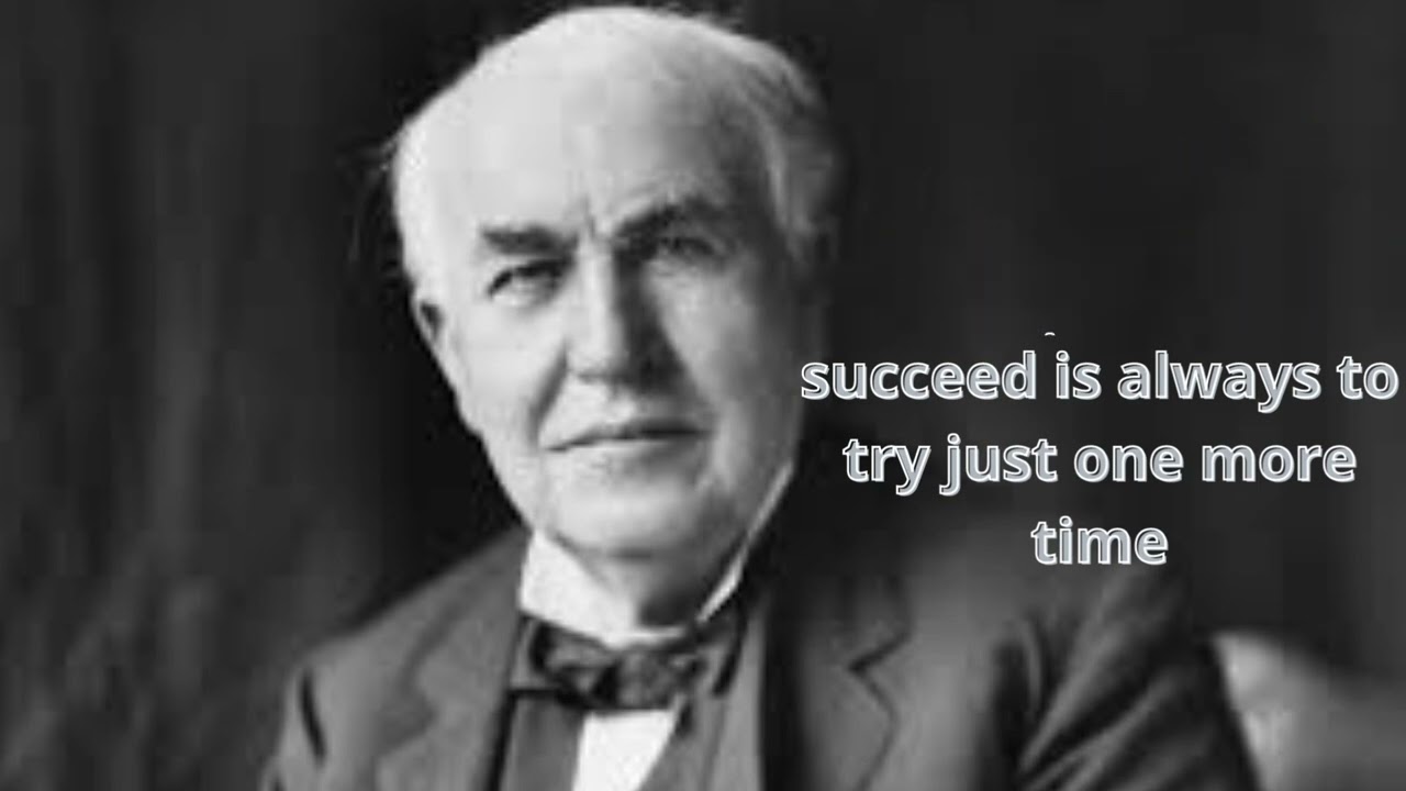 Thomas A Edison Quotes