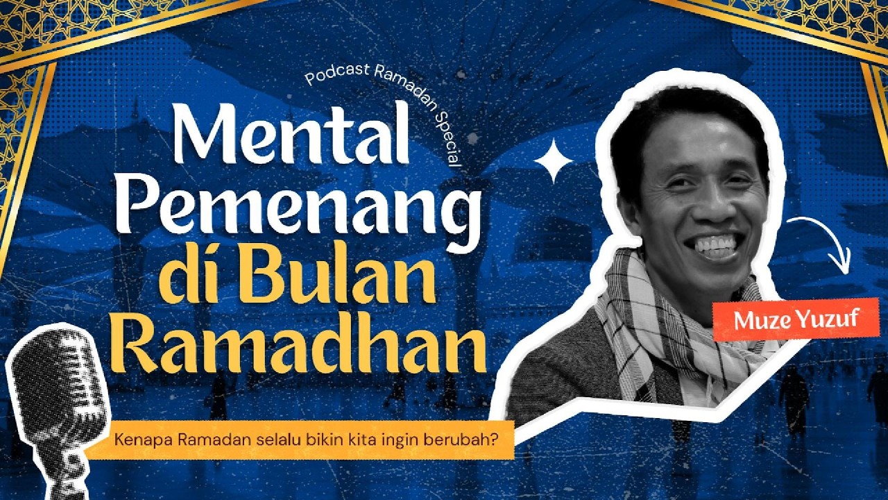 MUZEE TALKS - MENTAL PEMENANG DI BULAN RAMADHAN BERSAMA USTADZ EMPUD MAHFUD