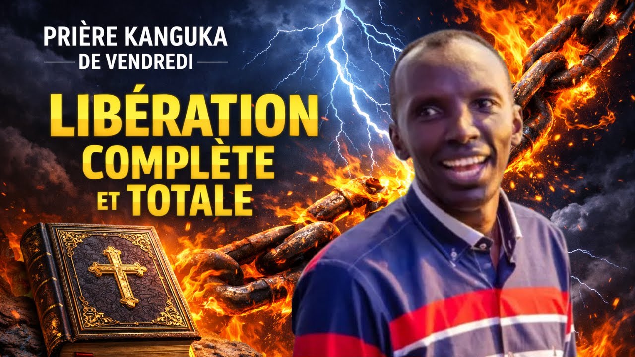 PRIÈRE KANGUKA DE VENDREDI LE 23/01/2026 par CHRIS NDIKUMUNA