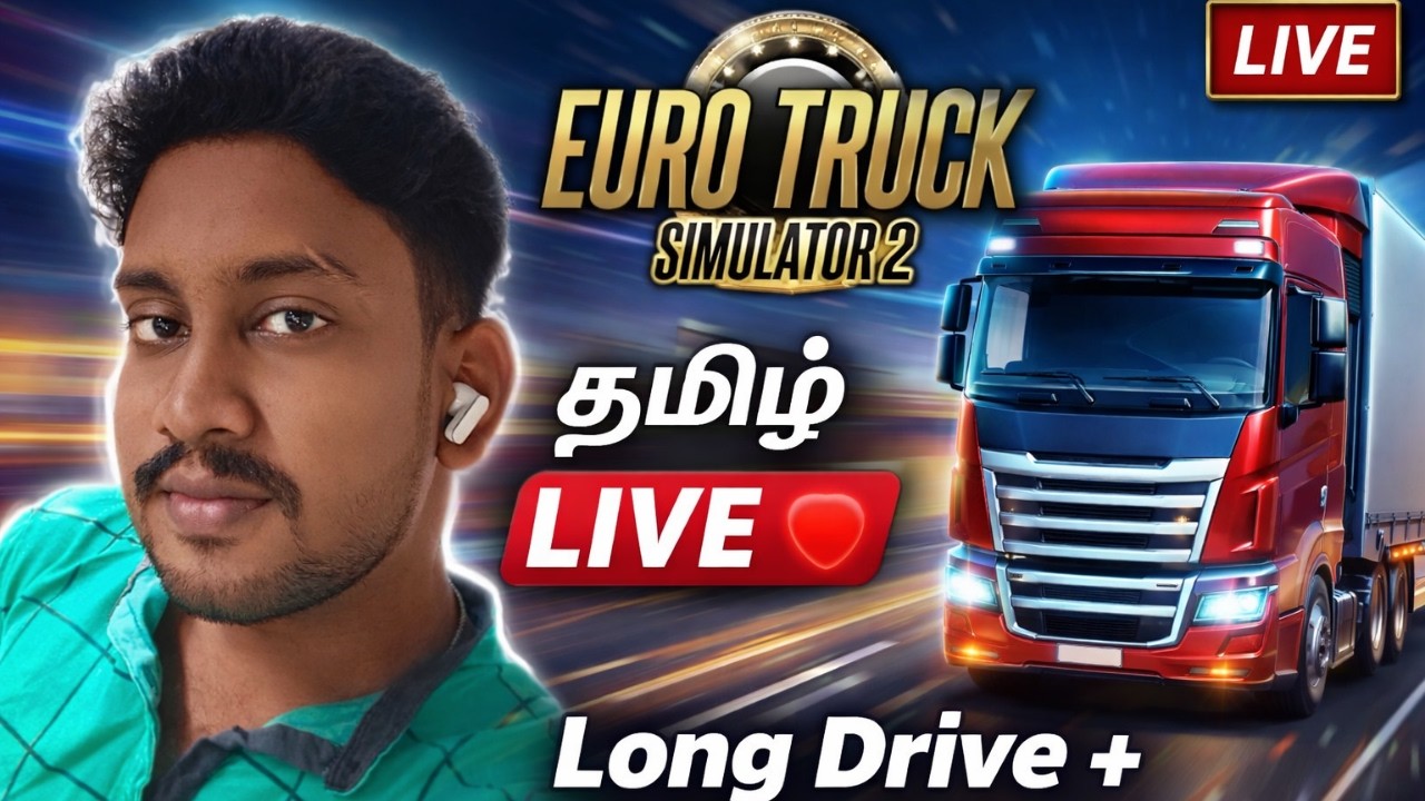 Euro Truck Simulator 2 Tamil Live 🔴 Long Drive & Delivery Missions