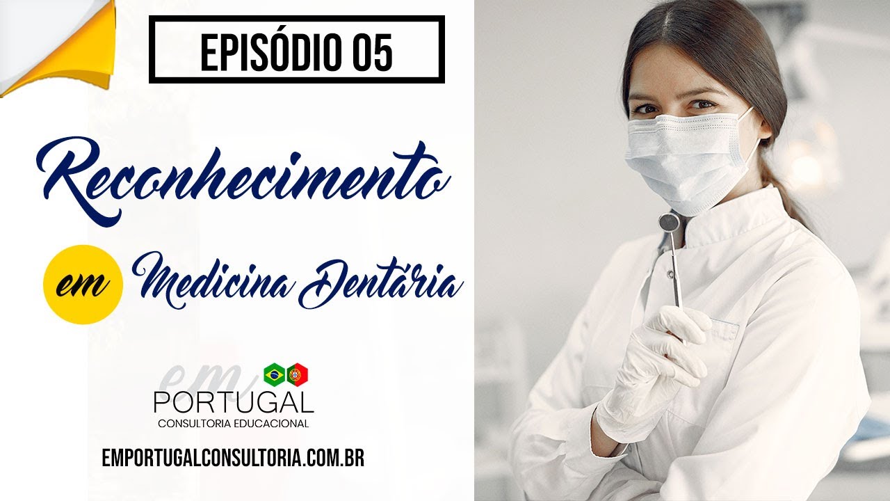 #CONSULTORIA || Reconhecimento em Medicina Dentária em Portugal, saiba mais!