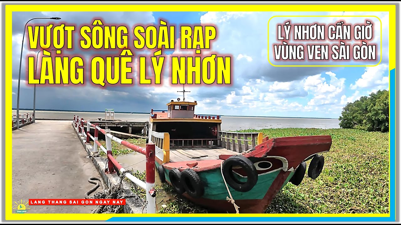 VƯỢT SÔNG SOÀI RẠP Khám Phá LÀNG QUÊ LÝ NHƠN CẦN GIỜ | CUỘC SỐNG VÙNG VEN SÀI GÒN NGÀY NAY