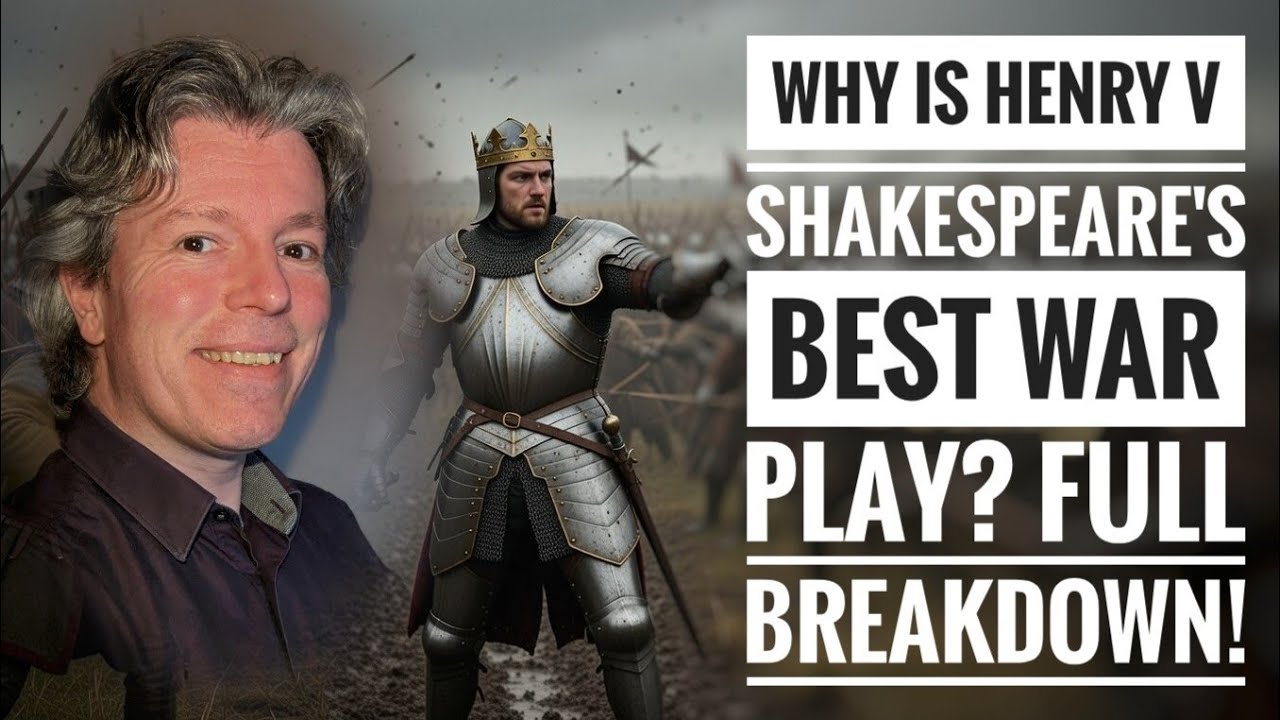 Why Henry V is Shakespeare's Best War Play! Full Breakdown (2026)