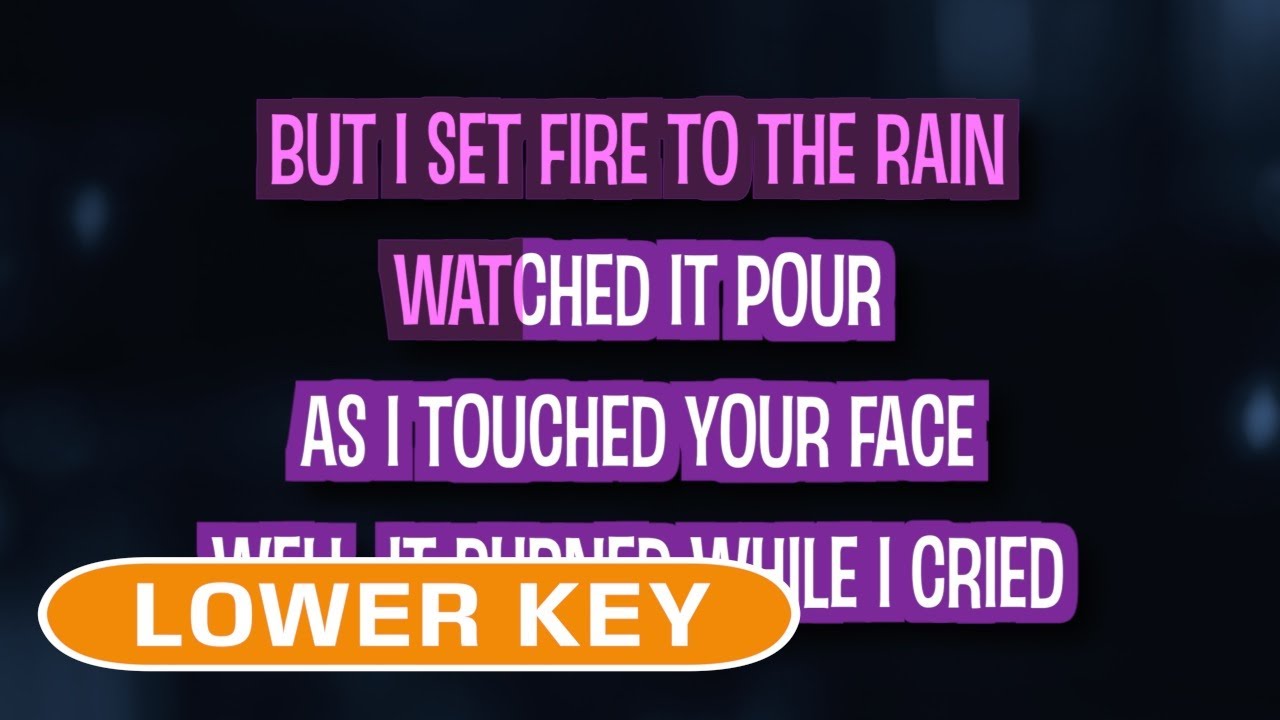 Set Fire To The Rain (Karaoke Lower Key) - Adele