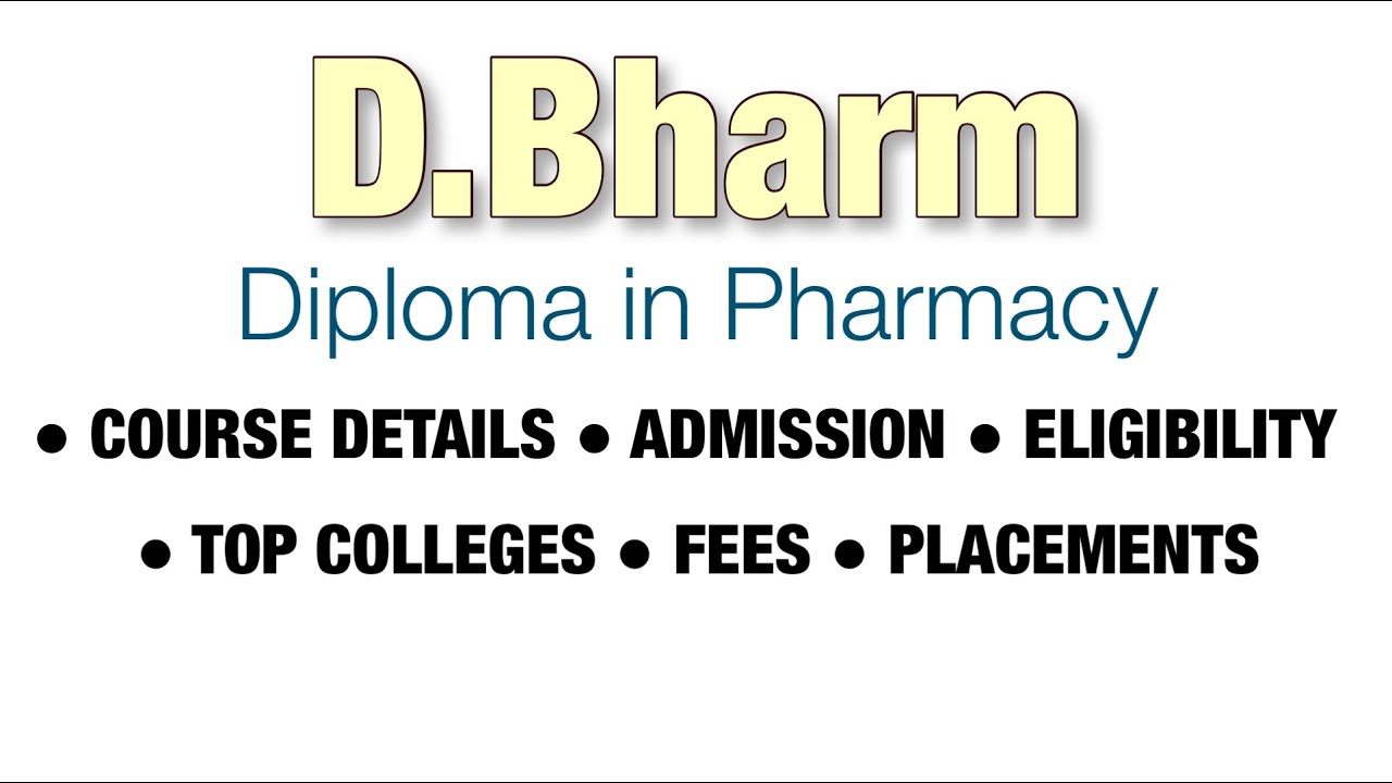 Diploma in Pharmacy | DPharm Course Details | Duration | Fees | Eligibility | Top college |Admission