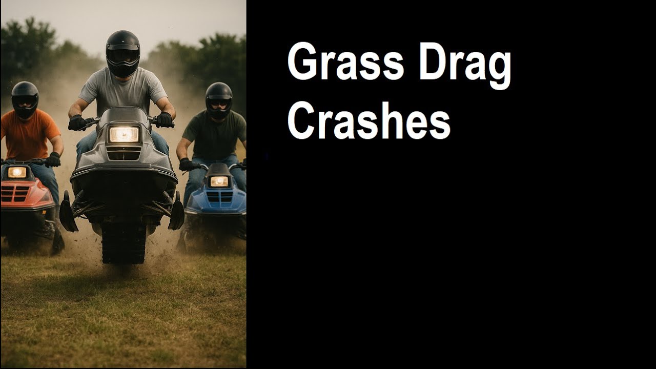 Grass Drag Snowmobiles Crashes