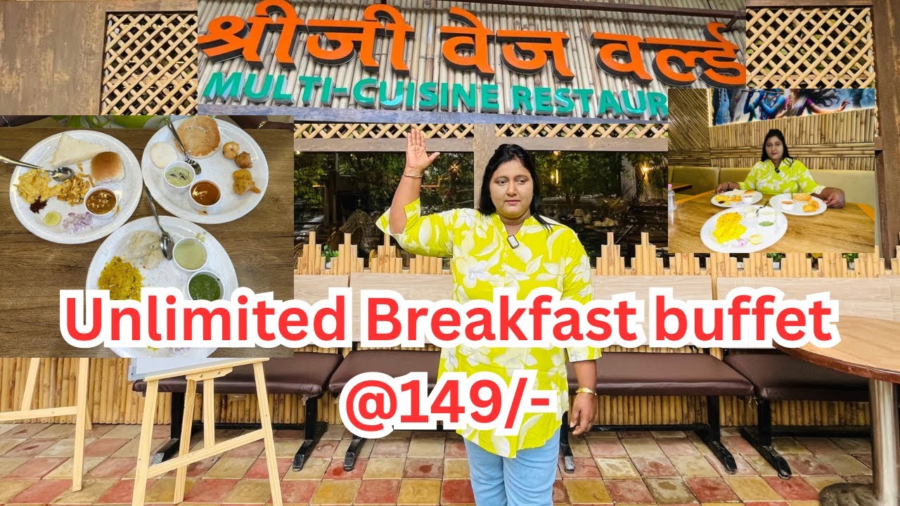 Unlimited breakfast buffet| unlimited food| unlimited food in Mumbai | Vaishali Girbide vlog 