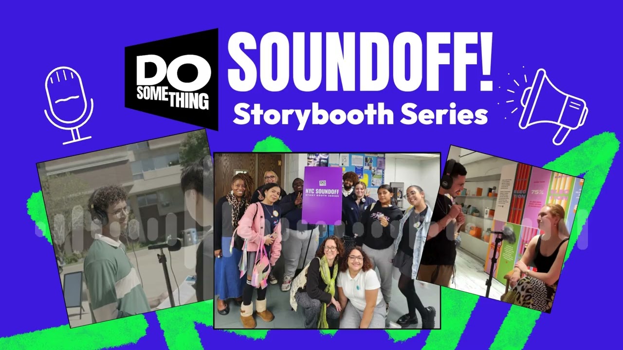Young People Speak Out: Real Challenges, Real Solutions | DoSomething Storybooth