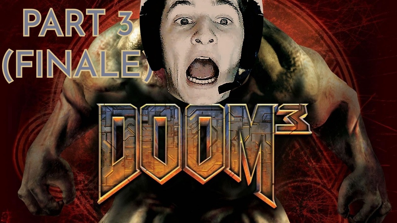 Doom 3 JakesterIX Gameplay | Part 3 (Finale)
