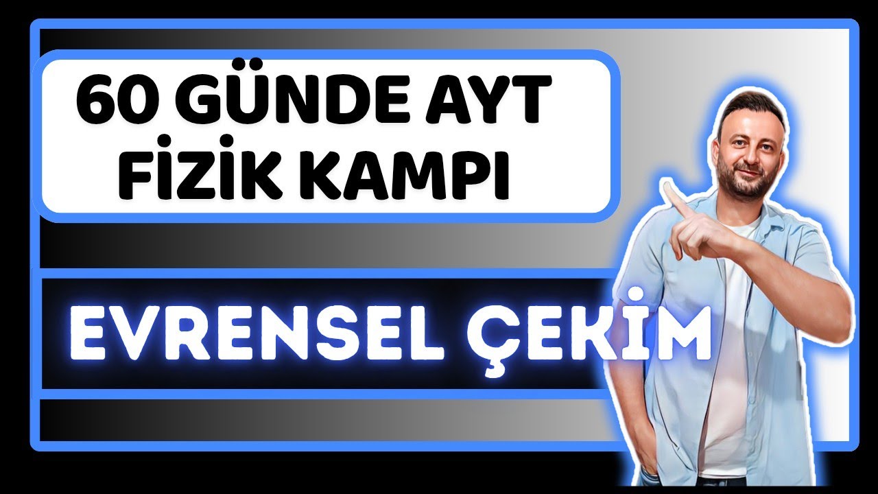 29.Gün | Kütle Çekim Kuvveti- Uyduların Hareketi ve Yerçekimi İvmesi | Deney |12.Sınıf AYT Fizik
