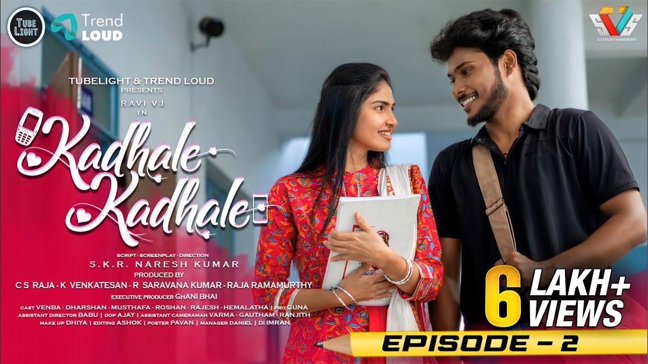 Kadhale Kadhale Episode 2 | Love Web Series | Tube Light | Trend Loud | Tamil Web Series