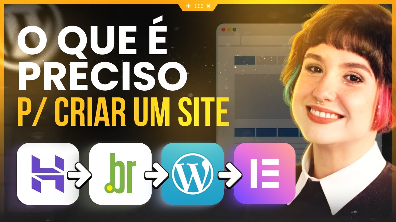 O QUE É PRECISO PARA CRIAR UM SITE? - PASSO A PASSO COMPLETO