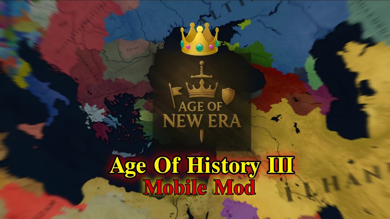 Age Of New Era | Age Of History III Mobile Mod | HasannPaşa