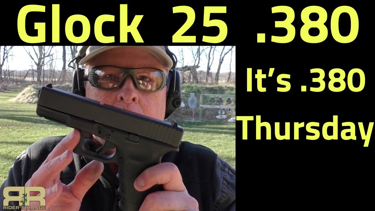 Glock 25 on .380 Thursday