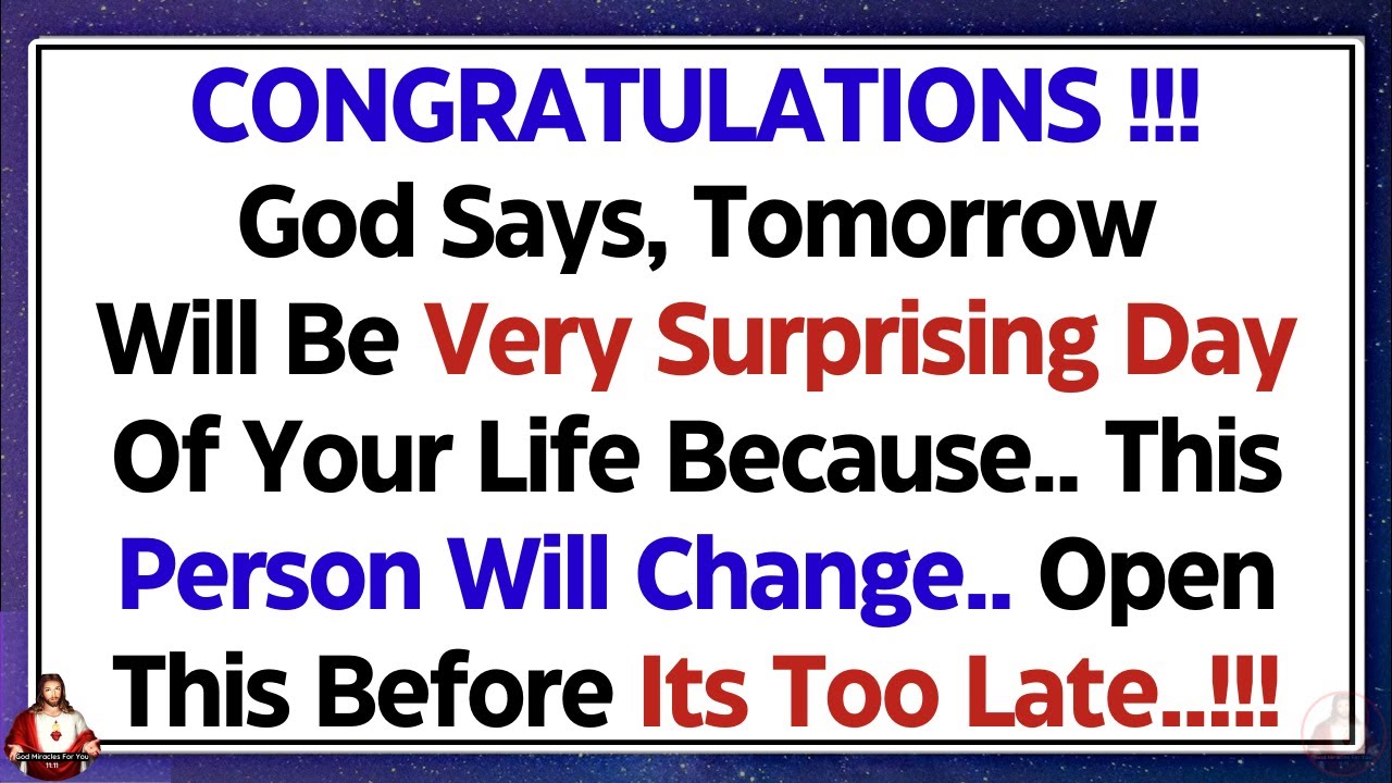 11:11💌God Says, CONGRATULATIONS, Tomorrow will be Very Surprising Day of your Life... ✝️Gods Message