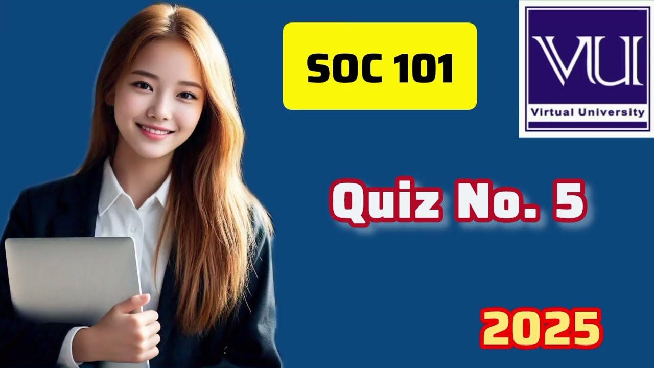 SOC 101 Quiz No.5 January 2025||Aizal Chaudhry