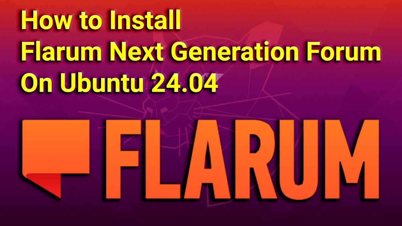 Как установить Flarum Next Generation Forum на Ubuntu 24.04
