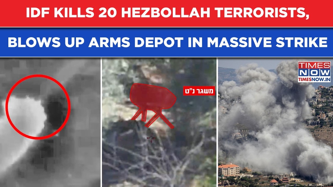 IDF Kills 20 Hezbollah Terrorists, Blows Up Arms Depot In Massive Strike On Lebanon Terror Sites