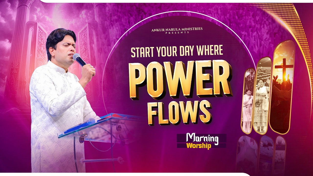 START YOUR DAY WHERE POWER FLOWS | MORNING WORSHIP (18-02-2026) @AnkurNarulaMinistries