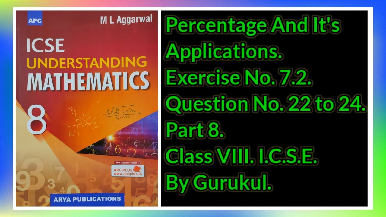 #Percentage And It's Application | Ex7.2 P8 Class8 | ML Aggarwal | ICSE | #GuruKul2208
