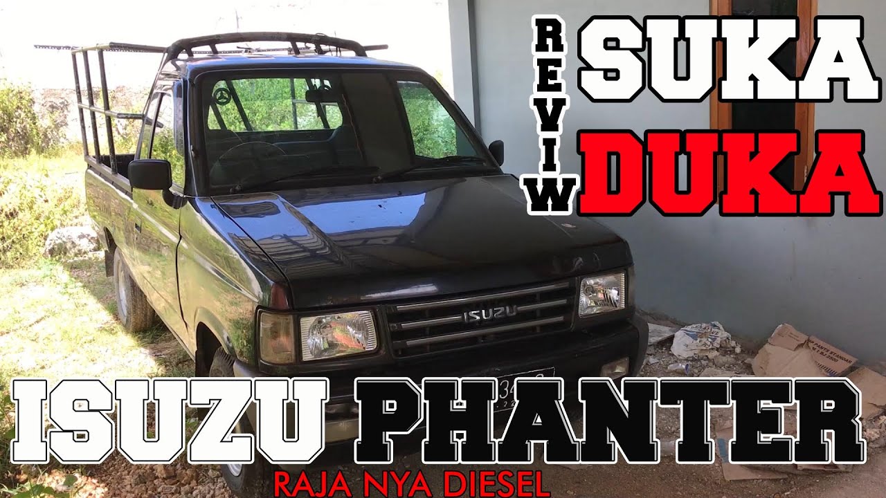 SUKA DUKA ISUZU PHANTER PICKUP || DIESEL TURBO IRIT MURAH BERTENAGA