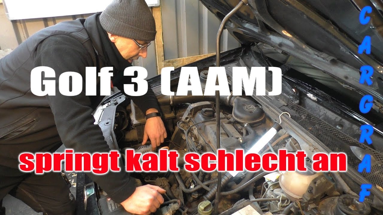 Golf 3 - AAM - springt kalt schlecht an