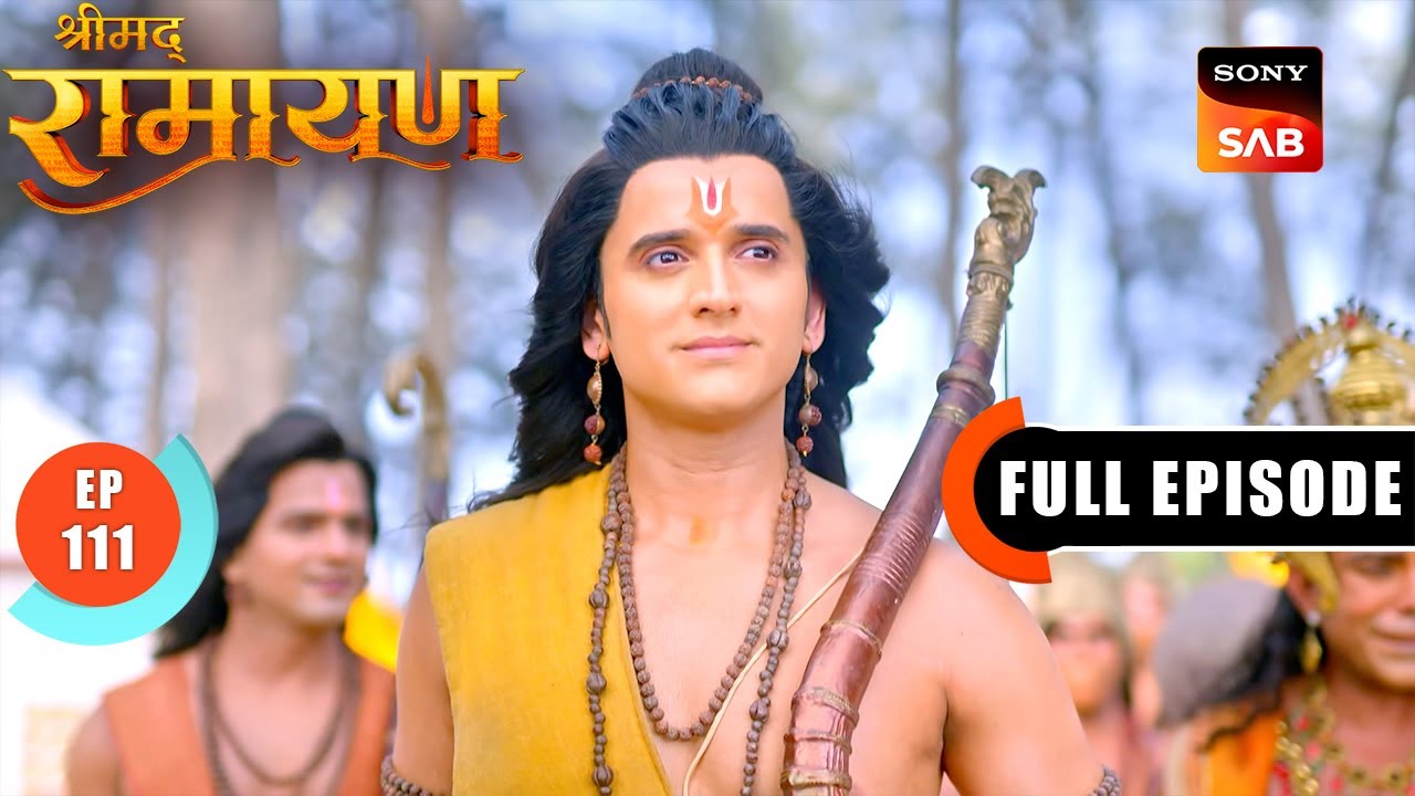 Shri Ram ने Ravan के पास भेजा शांति का संदेश | Shrimad Ramayan - Ep 111 | Full Episode