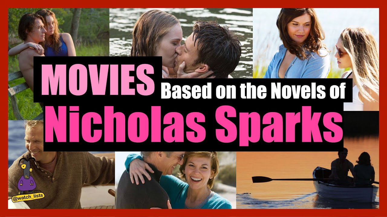 Nicholas Sparks | Movies | Top11 | Ranked