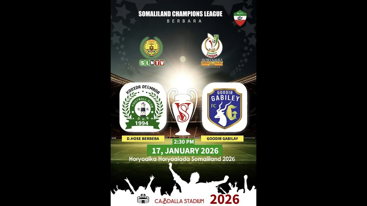 #Toos : D.Hoose Berbera 𝐕𝐬 Goodir Gebilay 𝐇𝐨𝐫𝐲𝐚𝐚𝐥𝐤𝐚 𝐇𝐨𝐫𝐲𝐚𝐚𝐥𝐚𝐝𝐚 𝐒𝐨𝐦𝐚𝐥𝐢𝐥𝐚𝐧𝐝