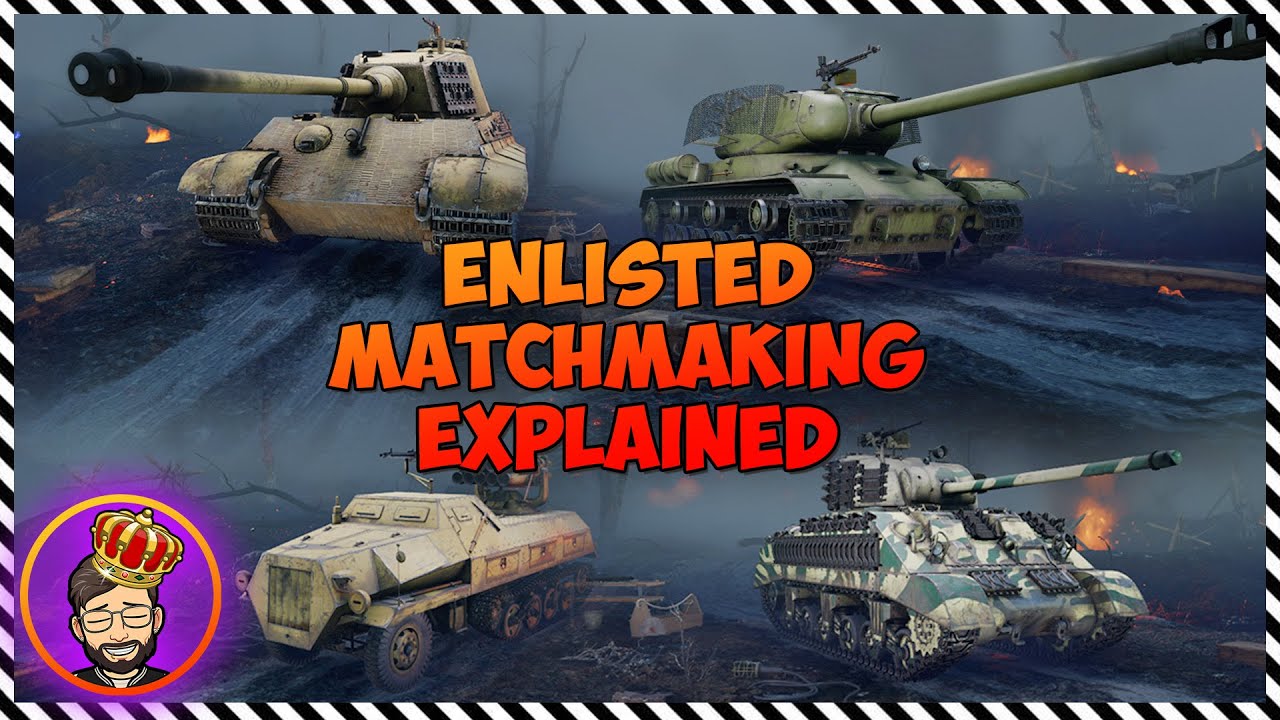 Updated MATCHMAKING! &bull; Enlisted Merge &bull; MeAdmiralStarks