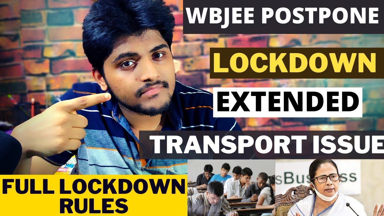 WBJEE 2021 Postpone | West Bengal Lockdown Extended till 30th July