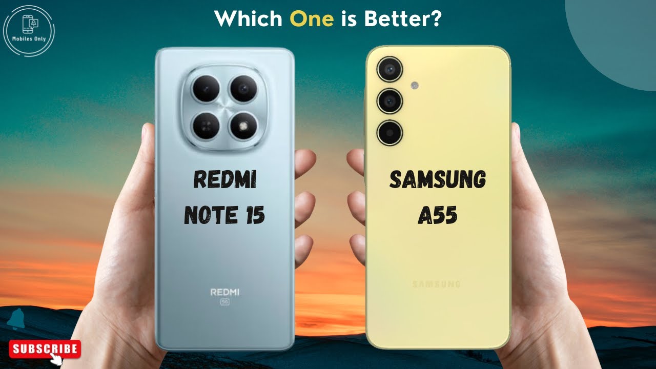 Redmi Note 15 Vs Samsung A55