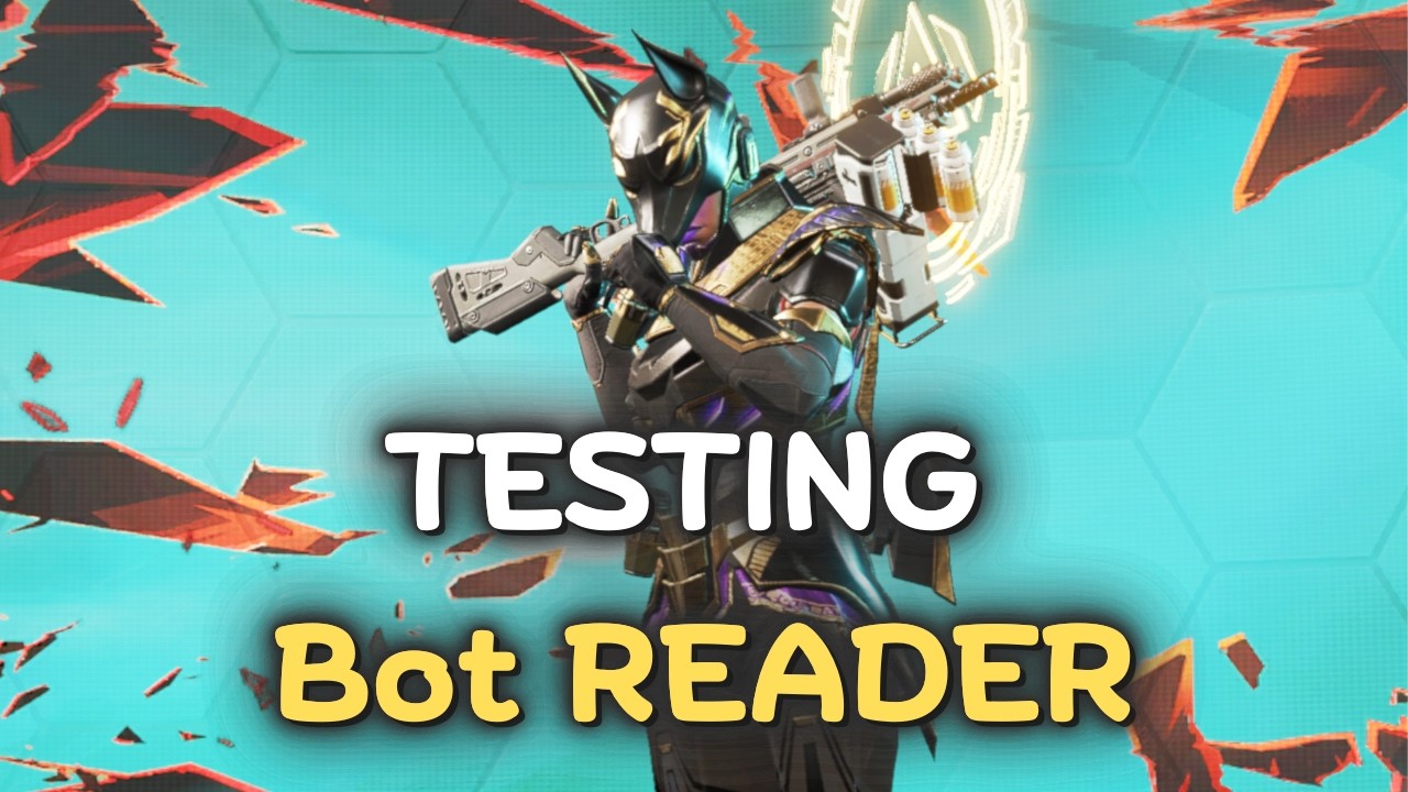 Apex Legends : Testing bot READER
