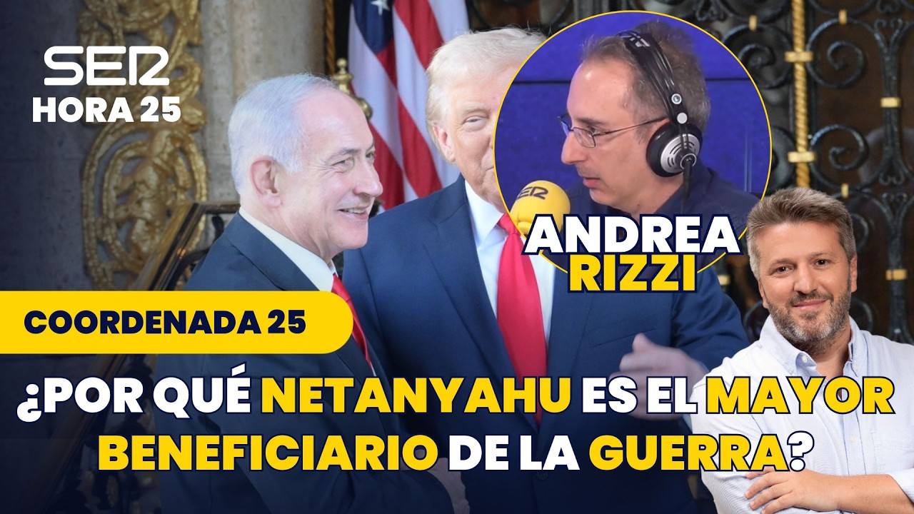 Coordenada 25 | ¿Por qué Netanyahu es el mayor beneficiado de la guerra en Oriente Medio?