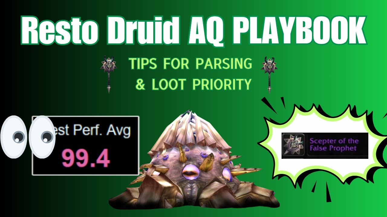 Resto Druid Phase 5 AQ40 PvE Handbook - Tips for Parsing and Loot Priority