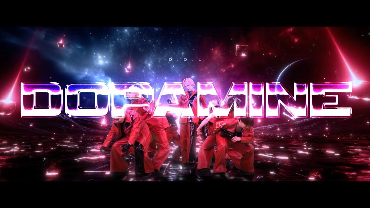 D.O.L - Dopamine(Music Video)