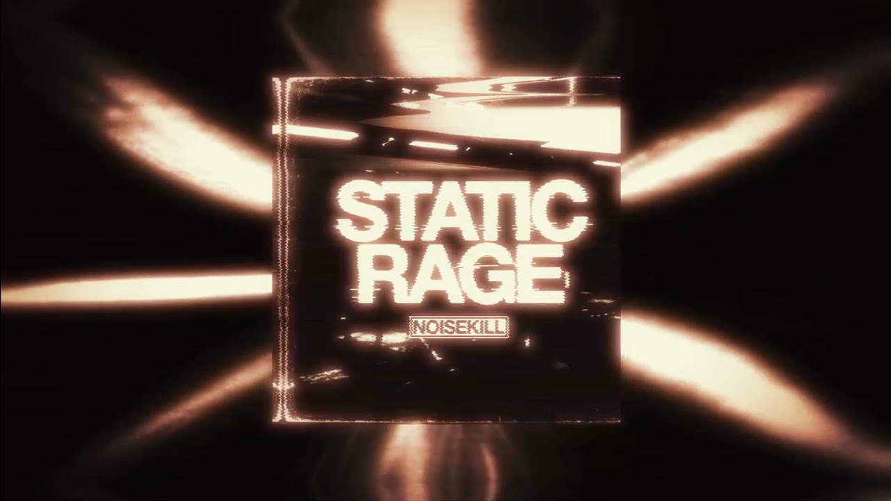 NOISEKILL - STATIC RAGE 
