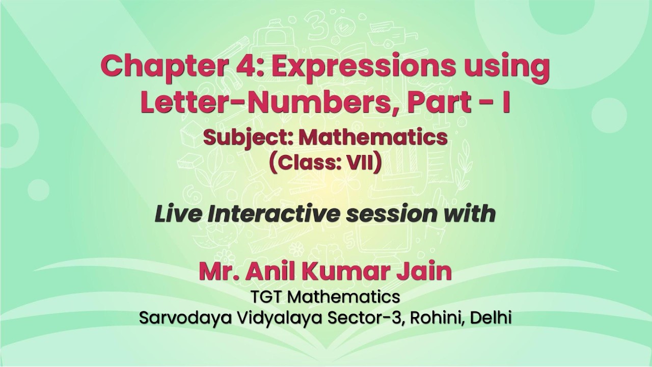 NCERT  Chapter 4: Expressions using Letter-Numbers, Part - I Subject: Mathematics Class: VII  Live