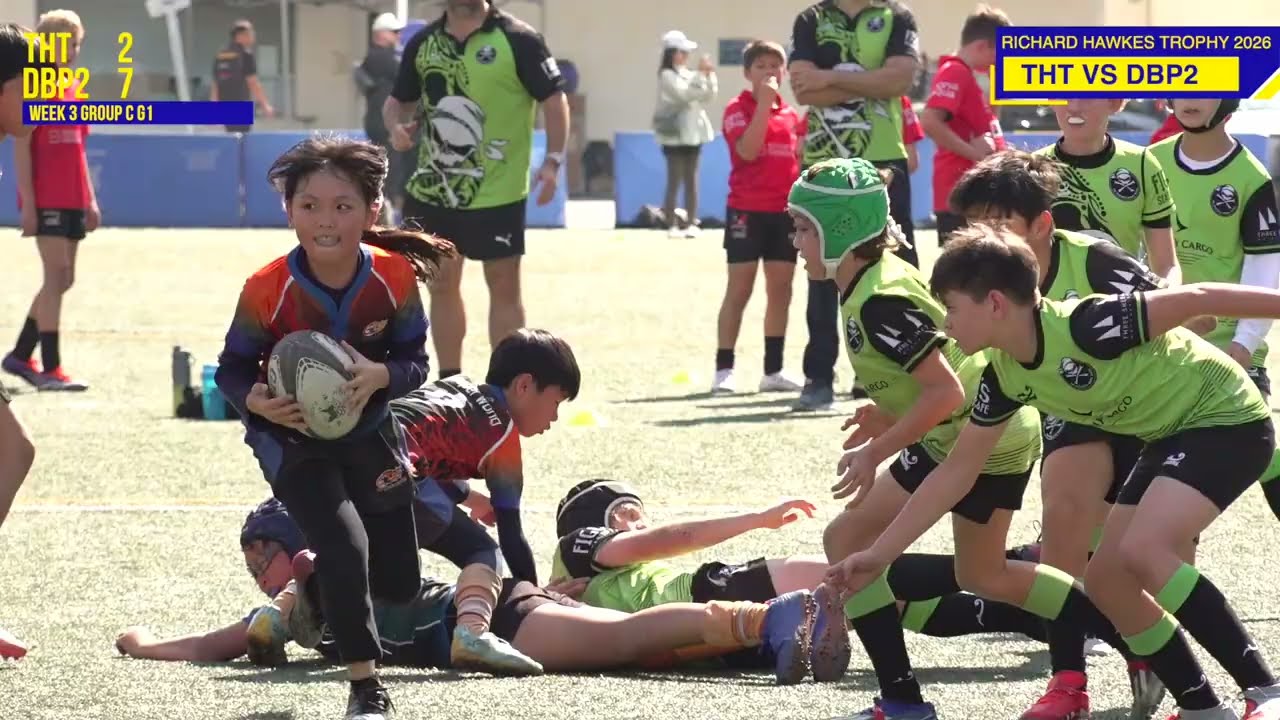 #u12 #rugby #hk  | 《RICHARD HAWKES TROPHY 2026》  |   GROUP STAGE  |   DBP2 VS THT