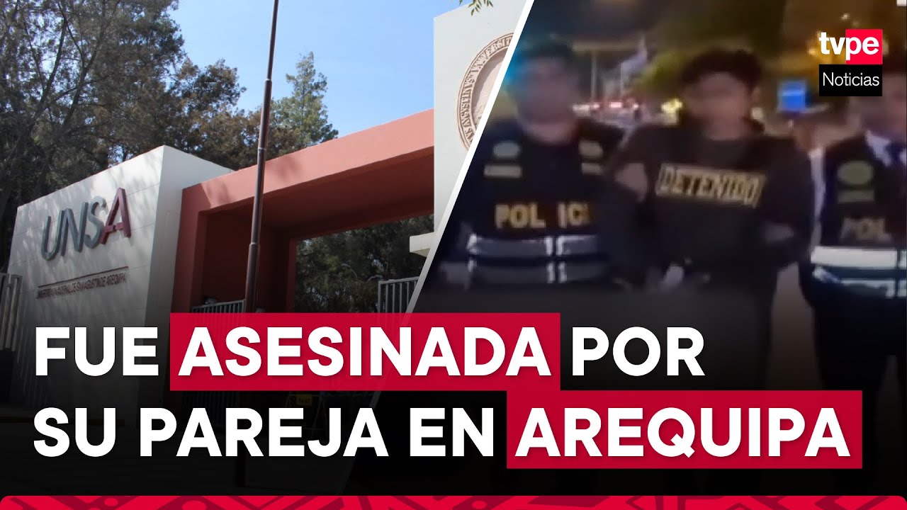 Feminicidio en Arequipa: joven fue asesinada por su pareja en el interior de universidad