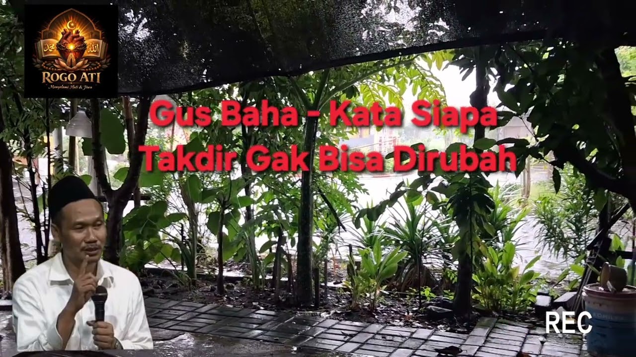 GUS BAHA - KATA SIAPA TAKDIR GAK BISA DIRUBAH