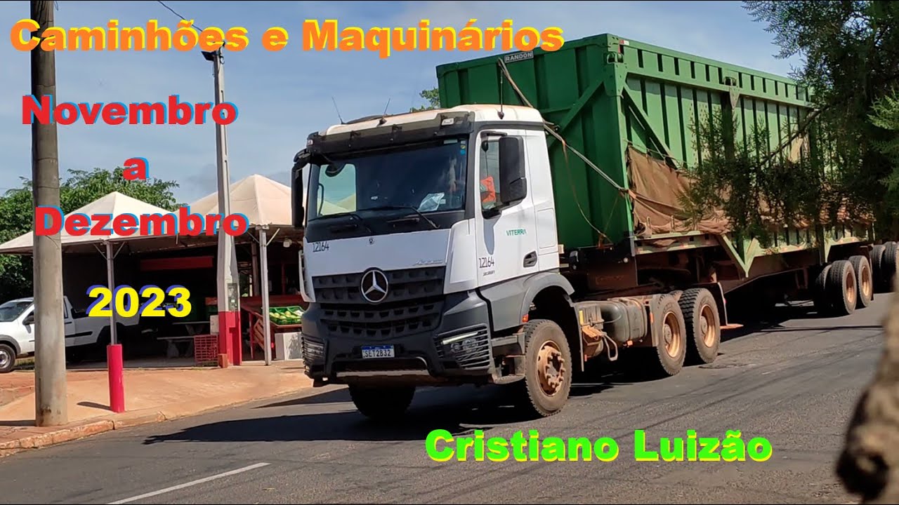 Caminhões e Maquinários de Novembro a Dezembro de 2023👍👏🔥💥