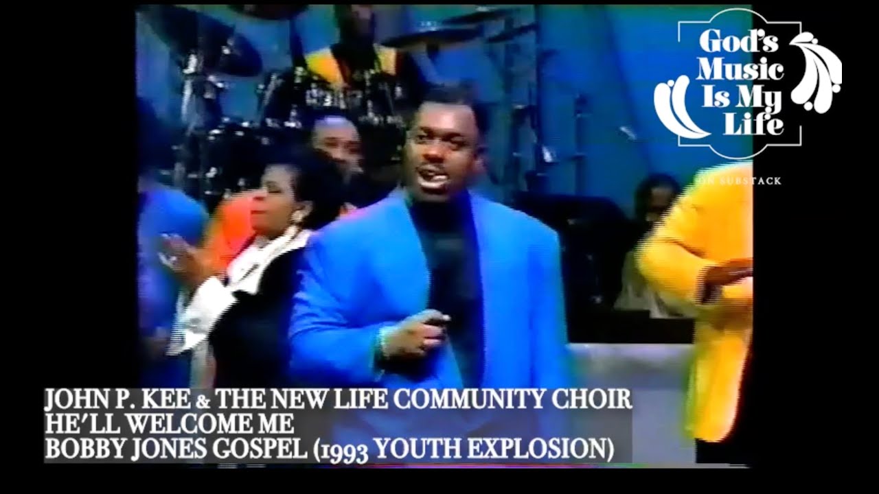 John P. Kee & New Life Community Choir--He'll Welcome Me (with Daryl Coley & more)
