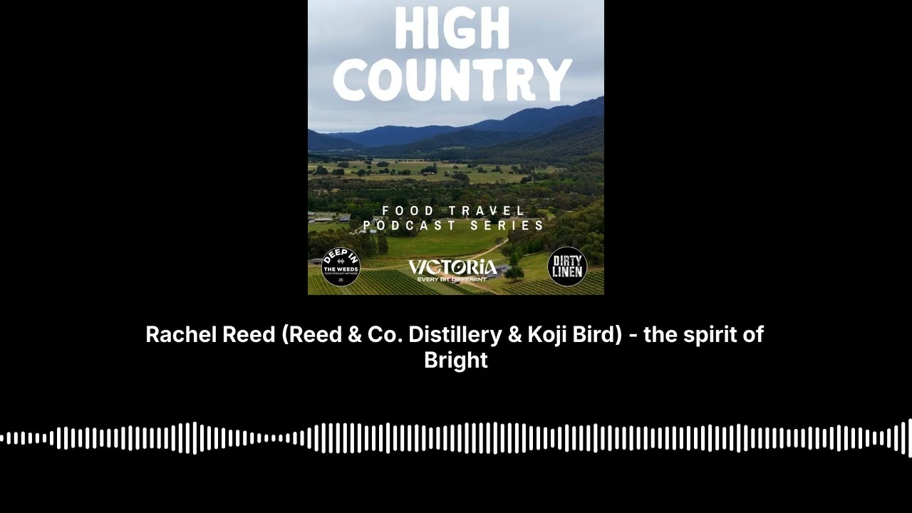 Rachel Reed (Reed & Co. Distillery & Koji Bird) - the spirit of Bright - Dirty Linen - A Food...