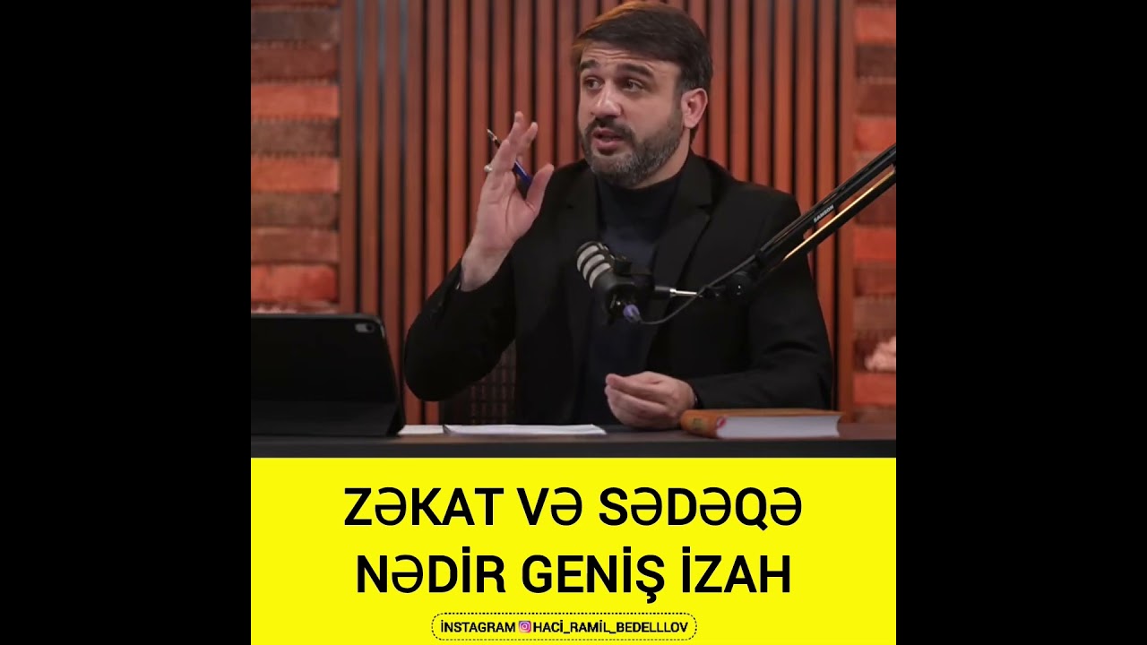 Hacı Ramil-Zəkat və Sədəq haqqında melumat