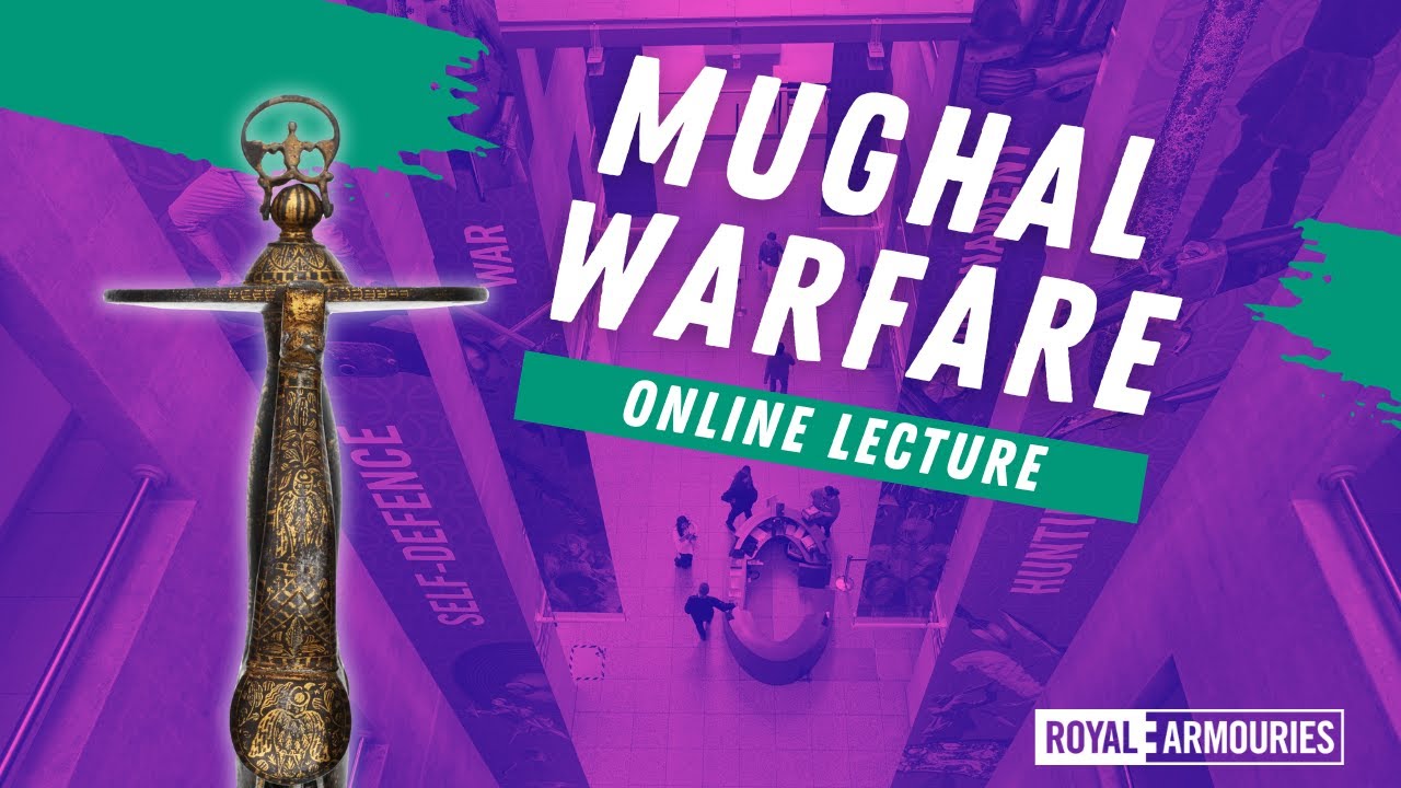 Online lecture | The Many Ways of Mughal Warfare