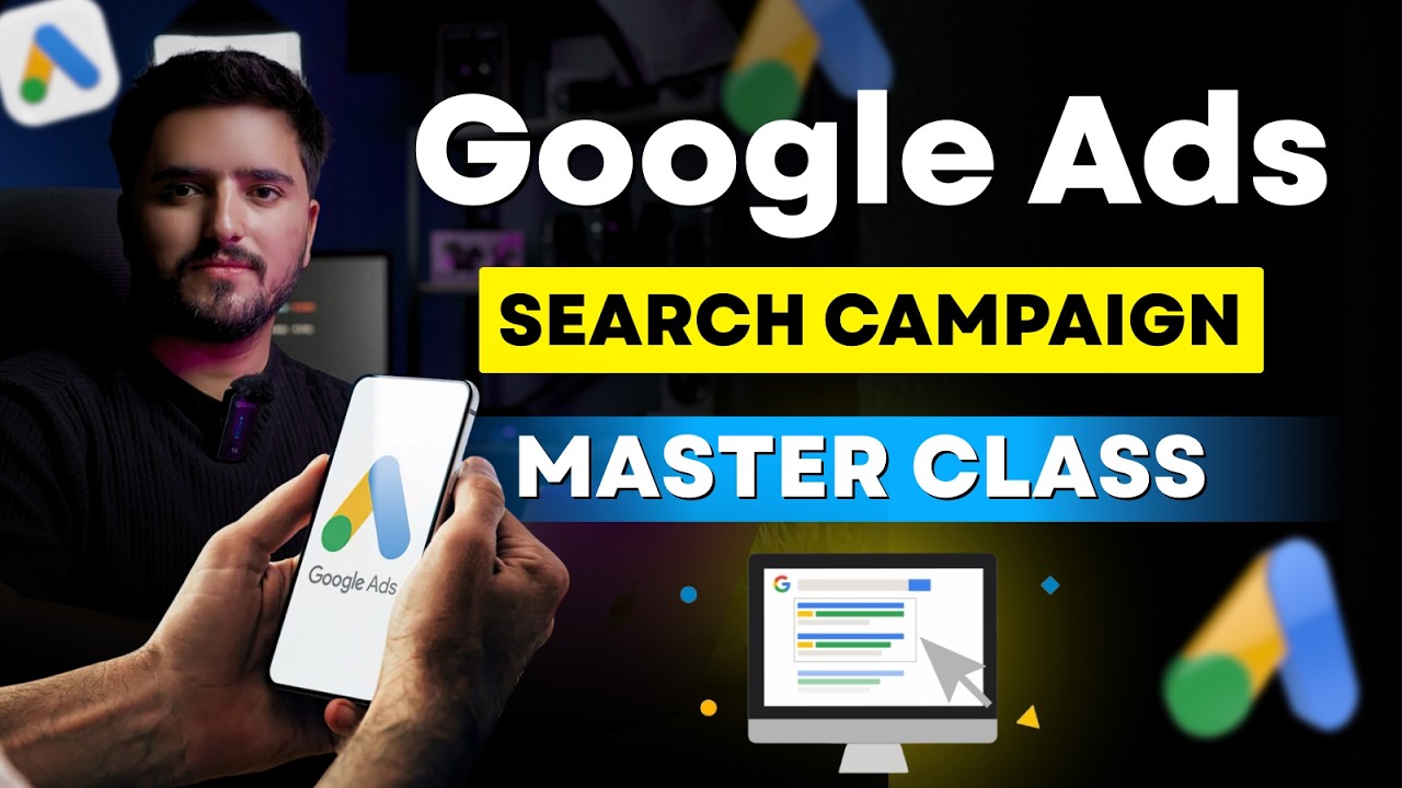 Google Search Ads Masterclass 2026 | How To Setup Google Search Ad Campaign | Google Ads