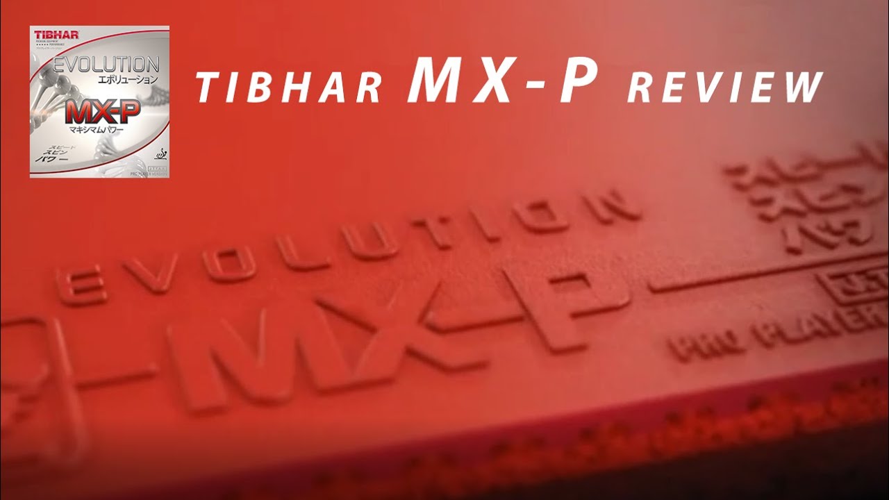 Tibhar Evolution MX-P Spin Rubber Review🏓