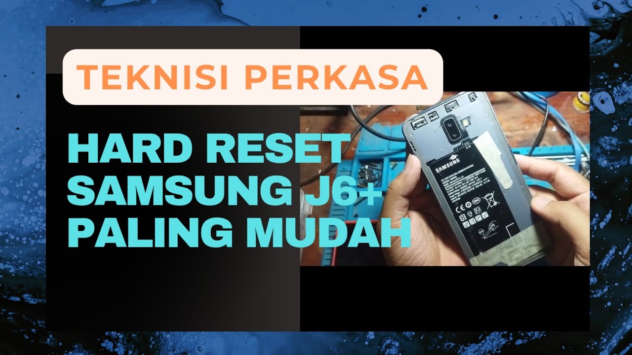 Cara Paling mudah Reset Data Hp Samsung J6+